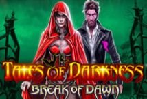 Tales of Darkness Break of Dawn slot